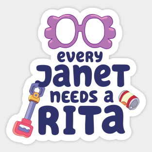 Every Janet Needs a Rita. Sticker